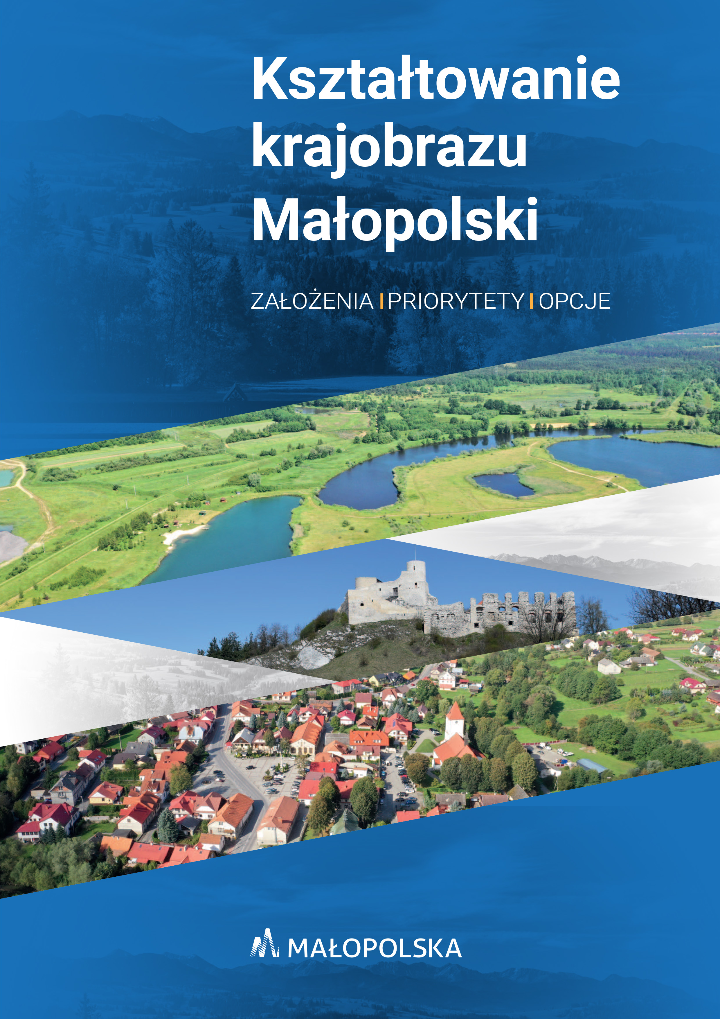 Okładka wydawnictwa Kształtowanie Małopolski krajobrazu